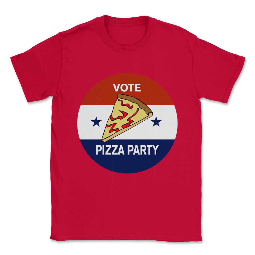Vote Pizza Party Unisex T-Shirt - Red