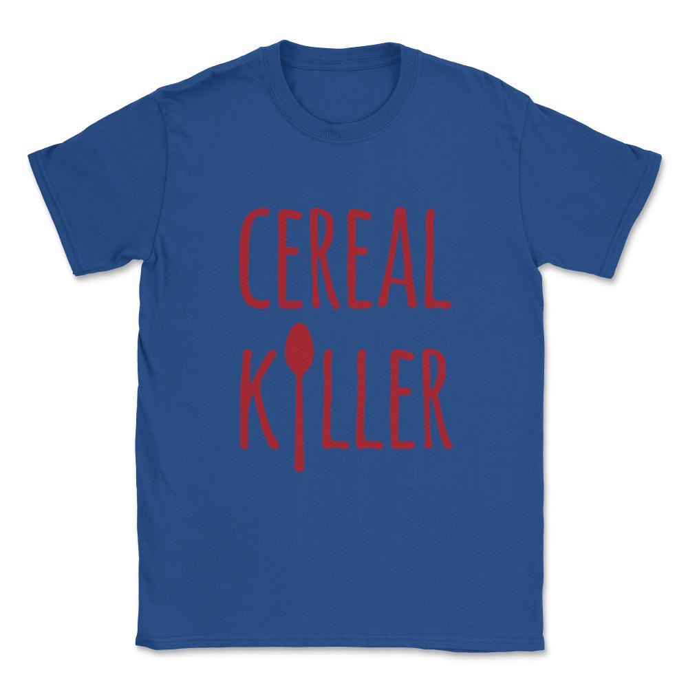 Cereal Killer Unisex T-Shirt - Royal Blue
