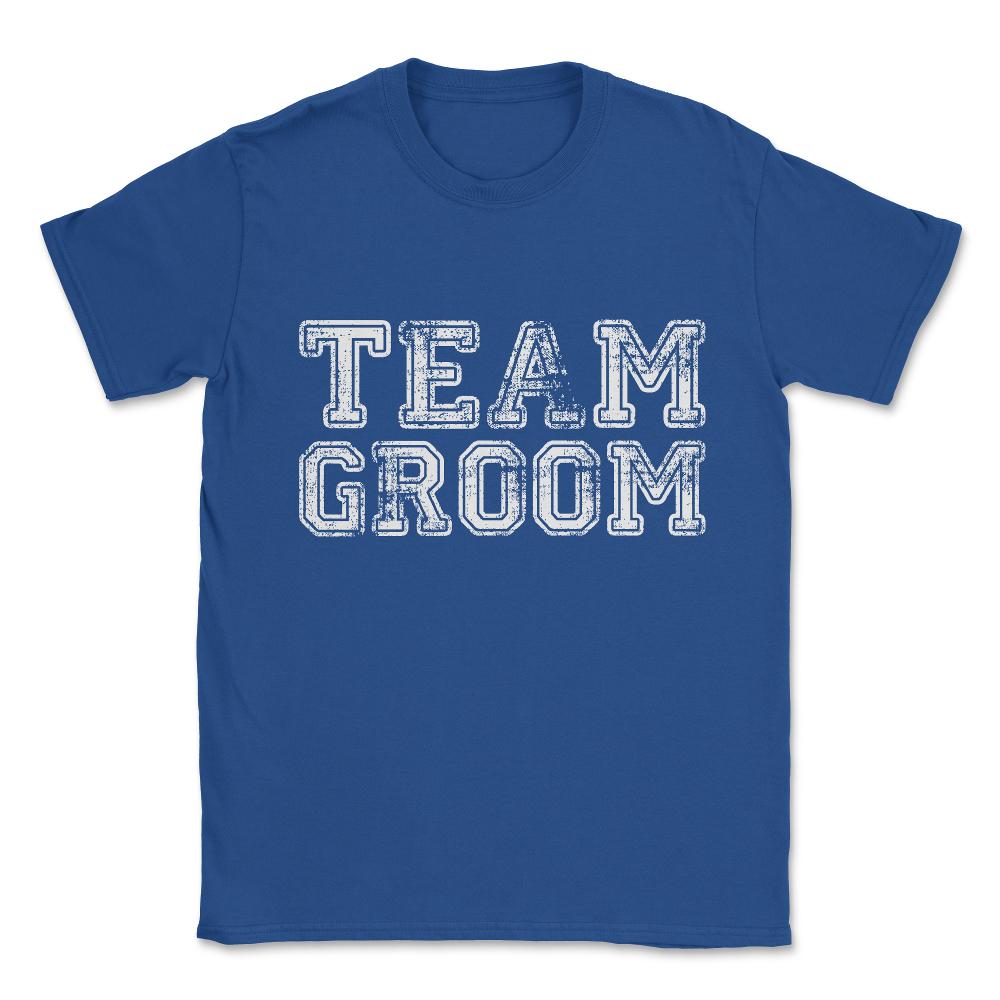 Team Groom Unisex T-Shirt - Royal Blue