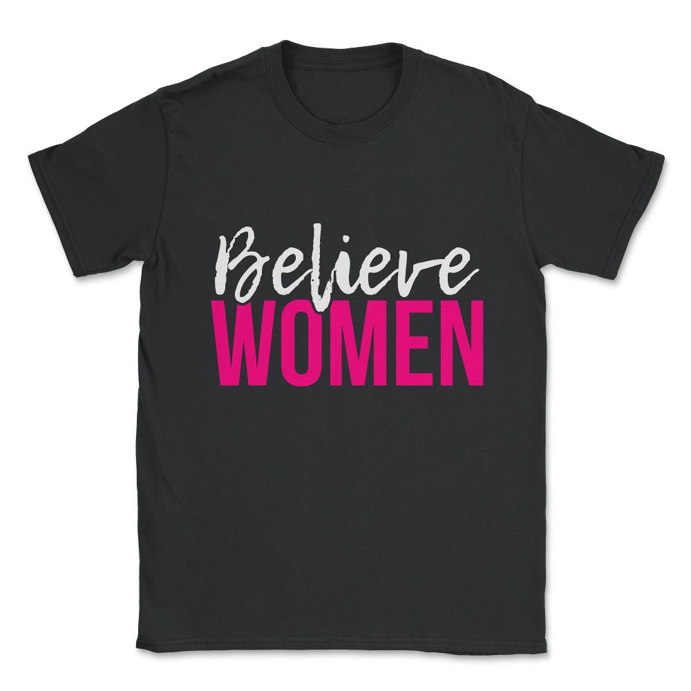 Believe Women Unisex T-Shirt - Black