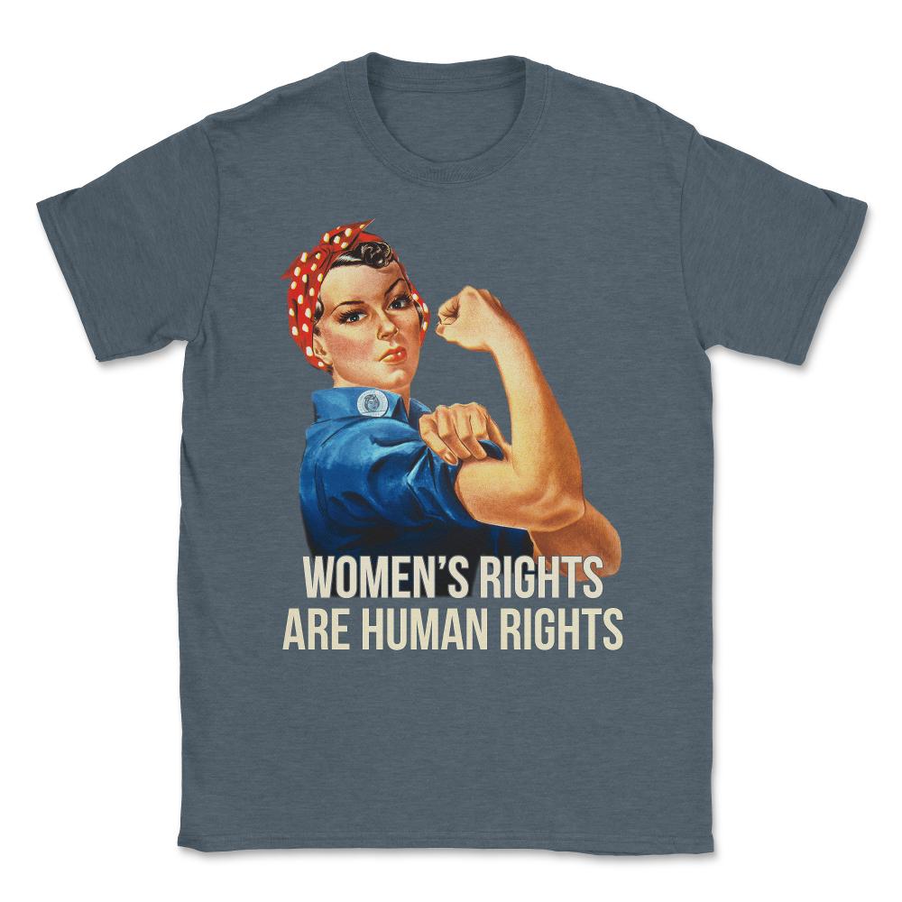 Women's Rights Are Human Rights T-Shirt Unisex T-Shirt - Dark Grey Heather