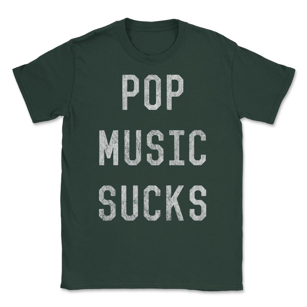 Vintage Pop Music Sucks Unisex T-Shirt - Forest Green