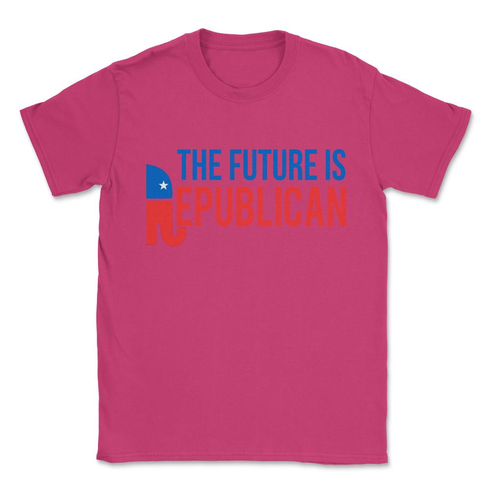 The Future is Republican Unisex T-Shirt - Heliconia
