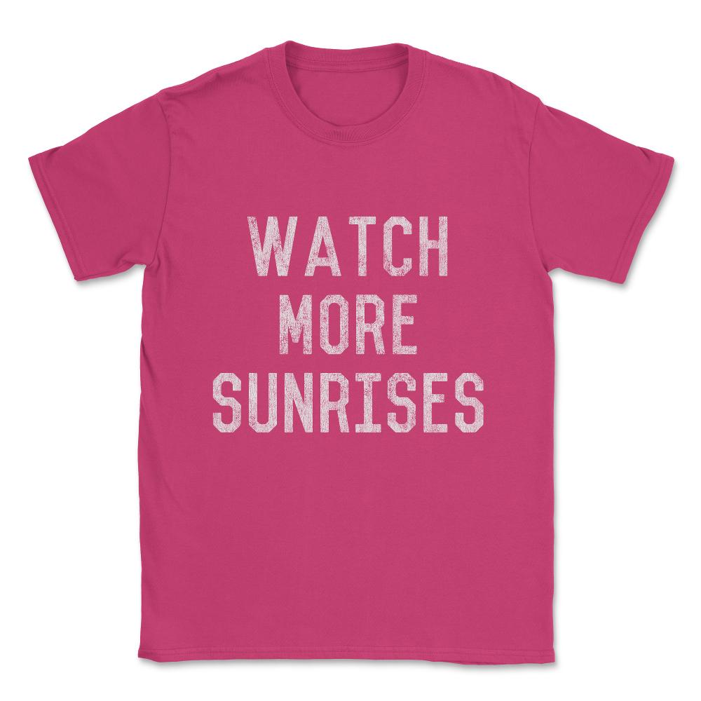 Vintage Watch More Sunrises Unisex T-Shirt - Heliconia