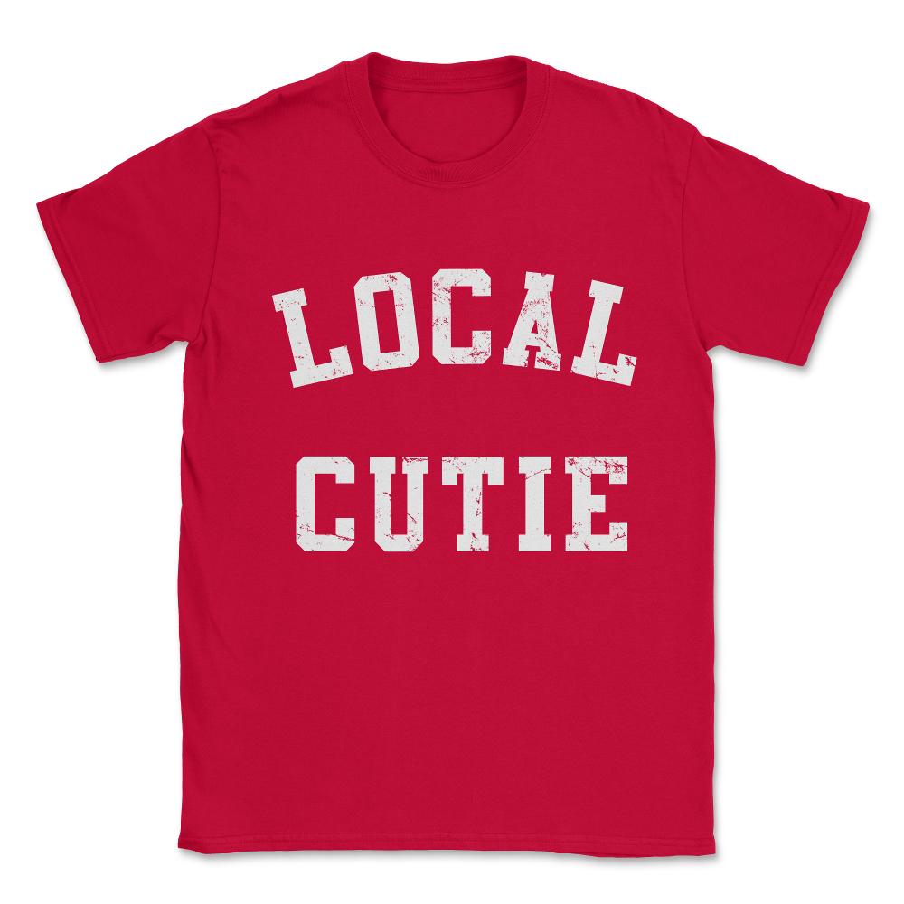 Local Cutie Unisex T-Shirt - Red