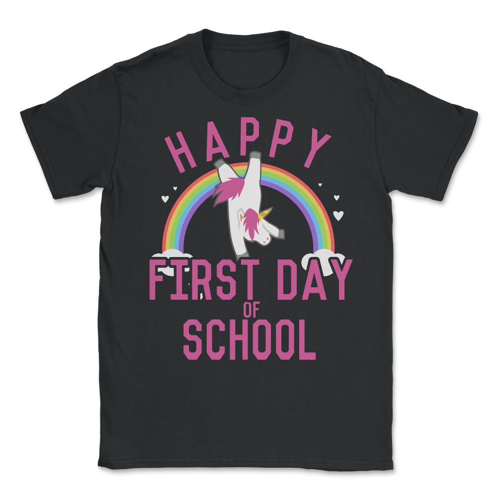 Happy First Day of School Unisex T-Shirt - Black