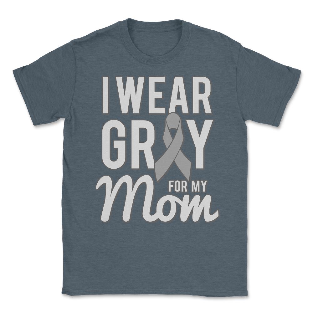 I Wear Grey For My Mom Unisex T-Shirt - Dark Grey Heather