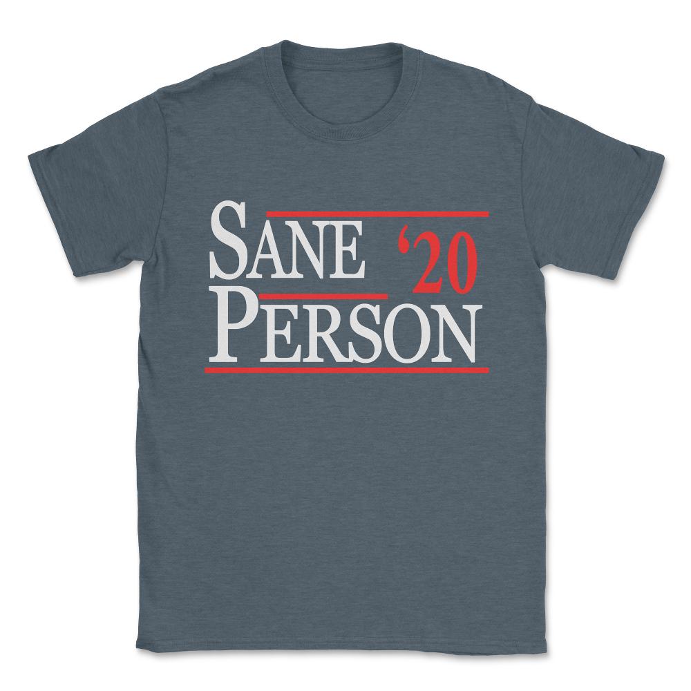 Sane Person 2020 Unisex T-Shirt - Dark Grey Heather