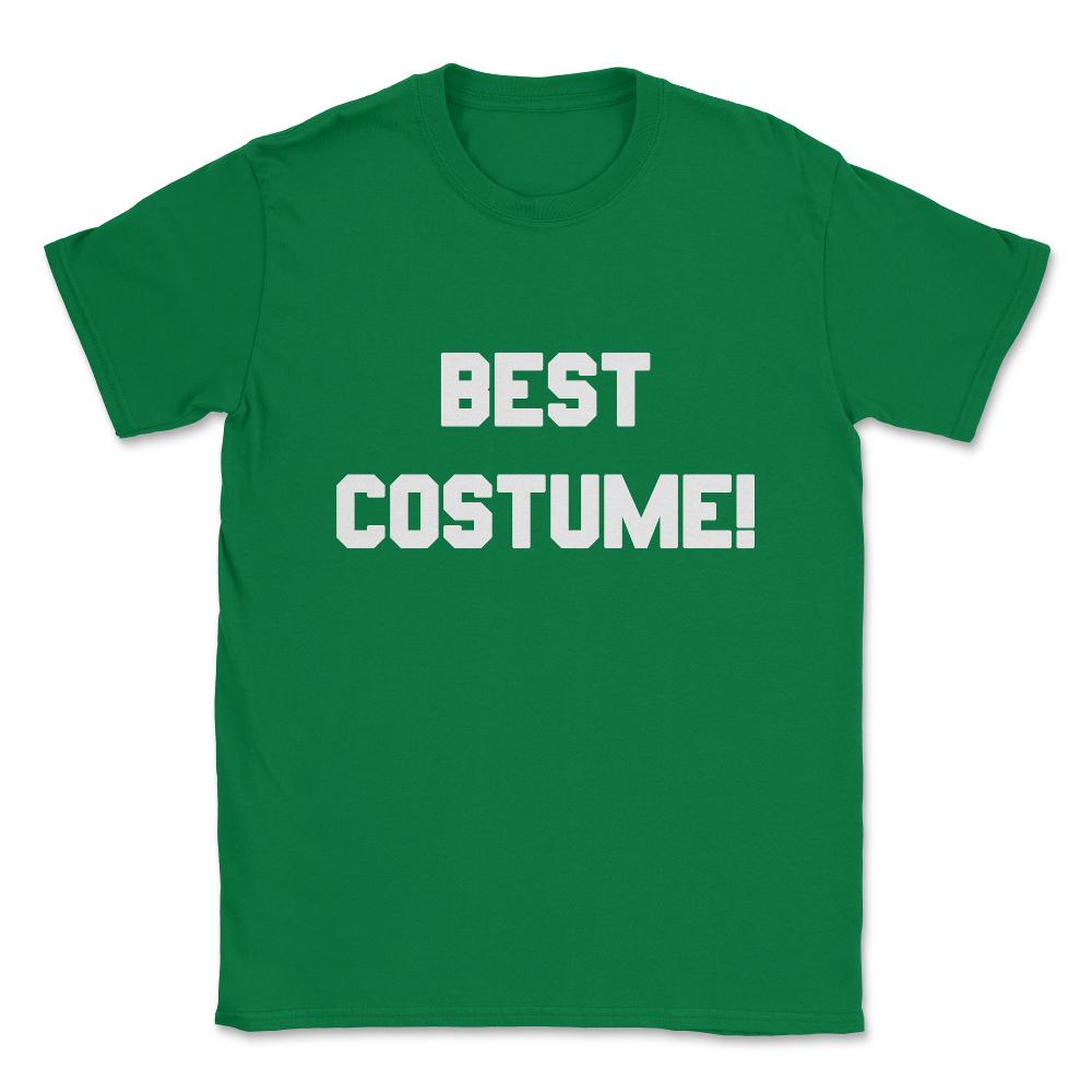 Best Costume Unisex T-Shirt - Green