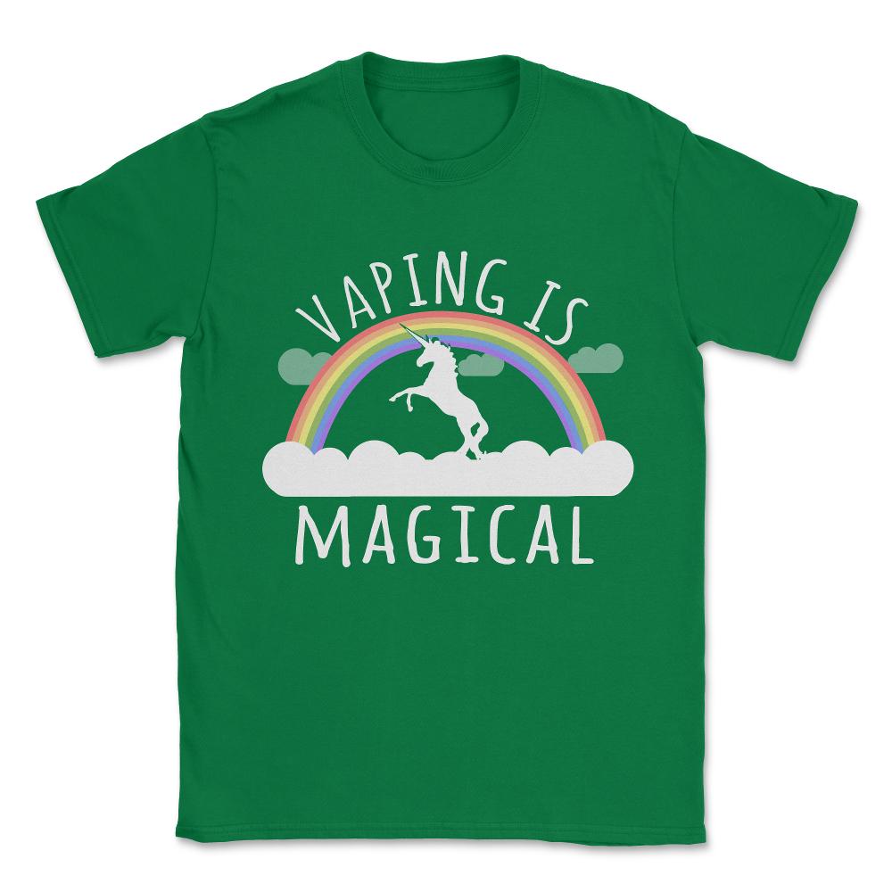 Vaping Is Magical Unisex T-Shirt - Green