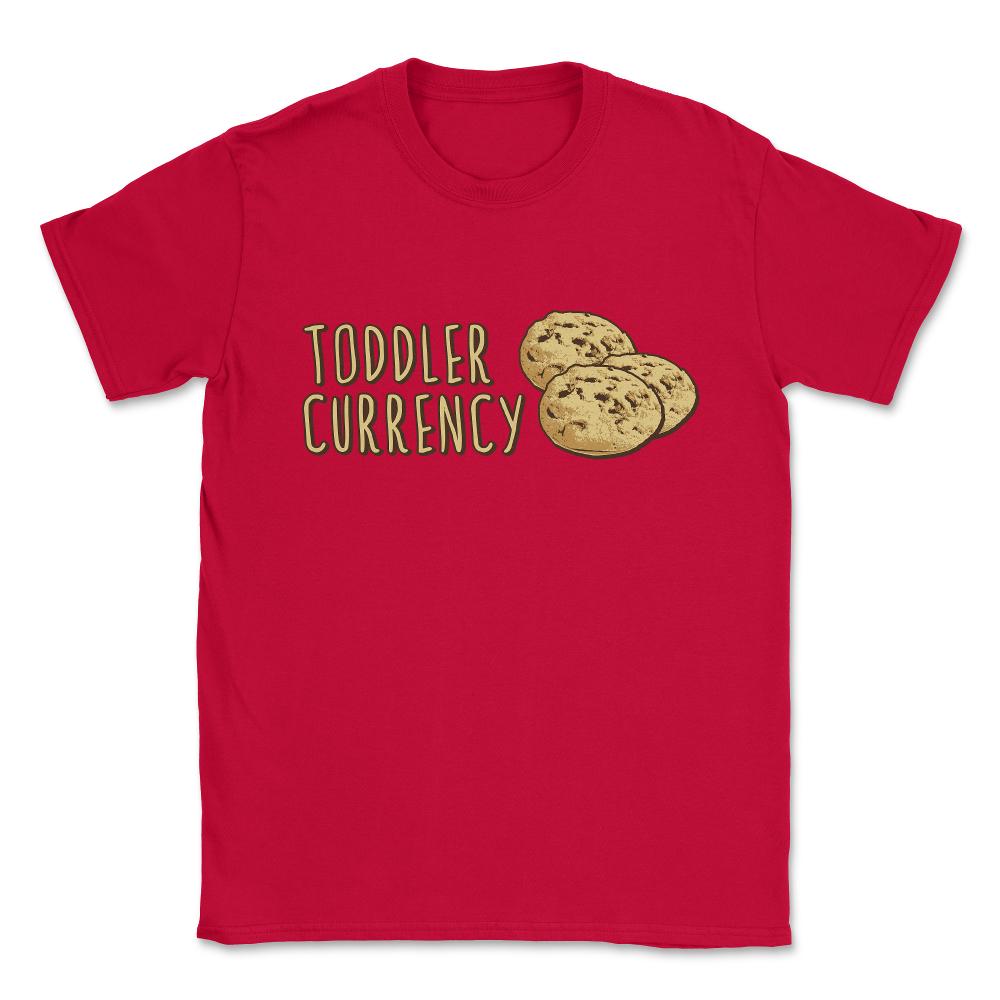Cookies Toddler Currency Unisex T-Shirt - Red