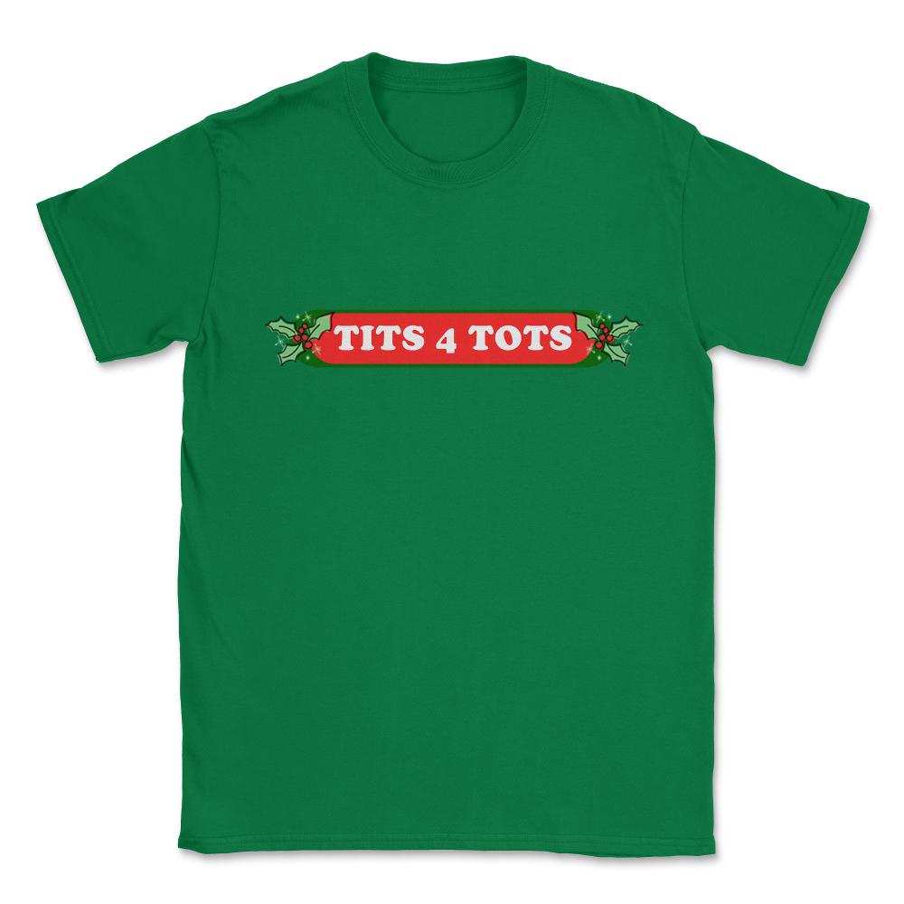 Tits For Tots Funny Christmas Unisex T-Shirt - Green