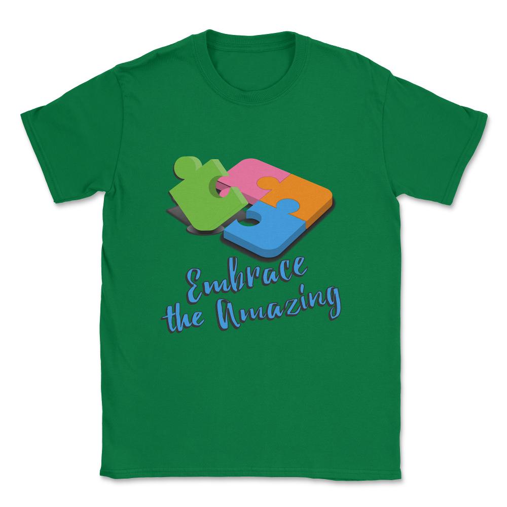 Embrace The Amazing Autism Awareness Unisex T-Shirt - Green