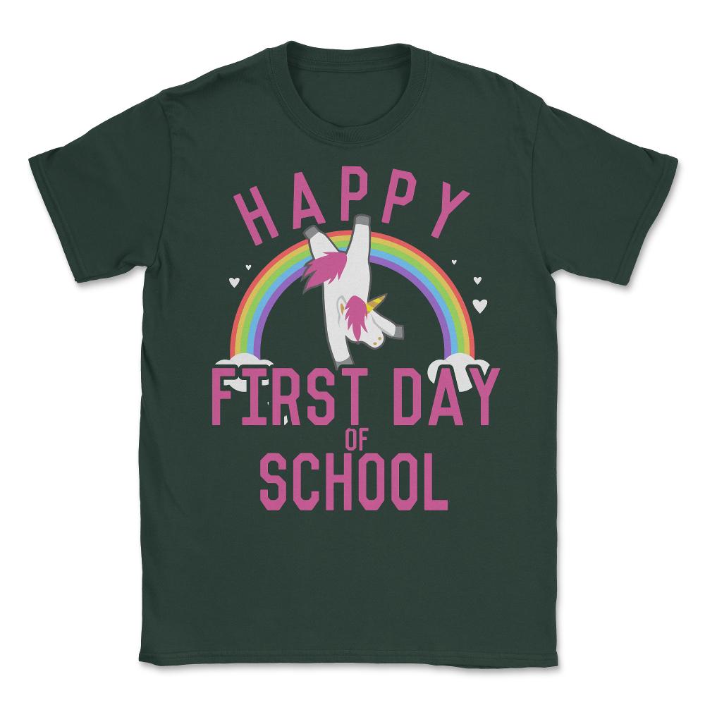 Happy First Day of School Unisex T-Shirt - Forest Green
