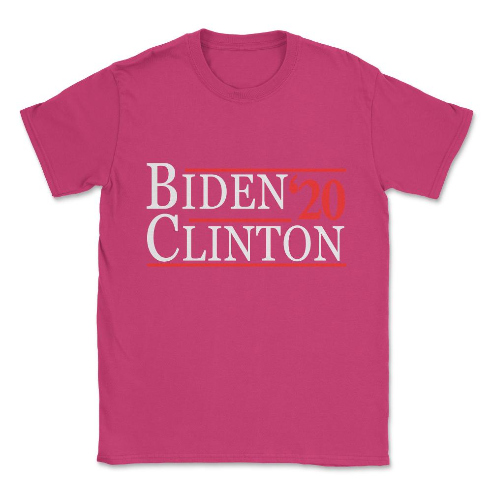Joe Biden Hillary Clinton 2020 Unisex T-Shirt - Heliconia