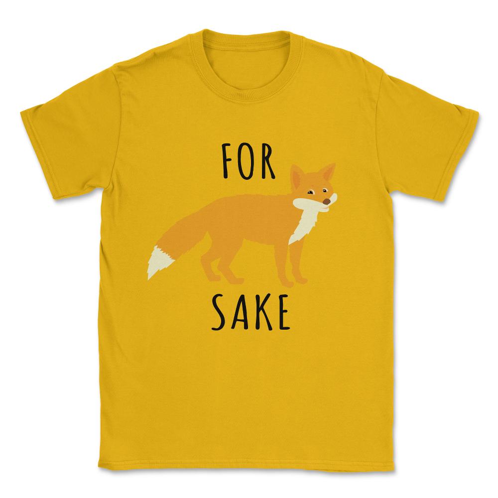 For Fox Sake Unisex T-Shirt - Gold