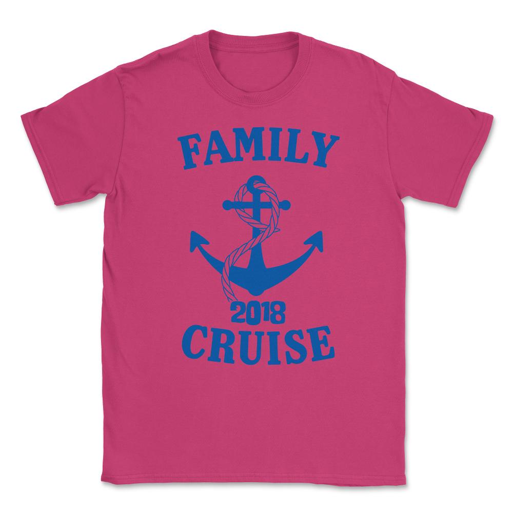 Family Cruise 2018 Unisex T-Shirt - Heliconia