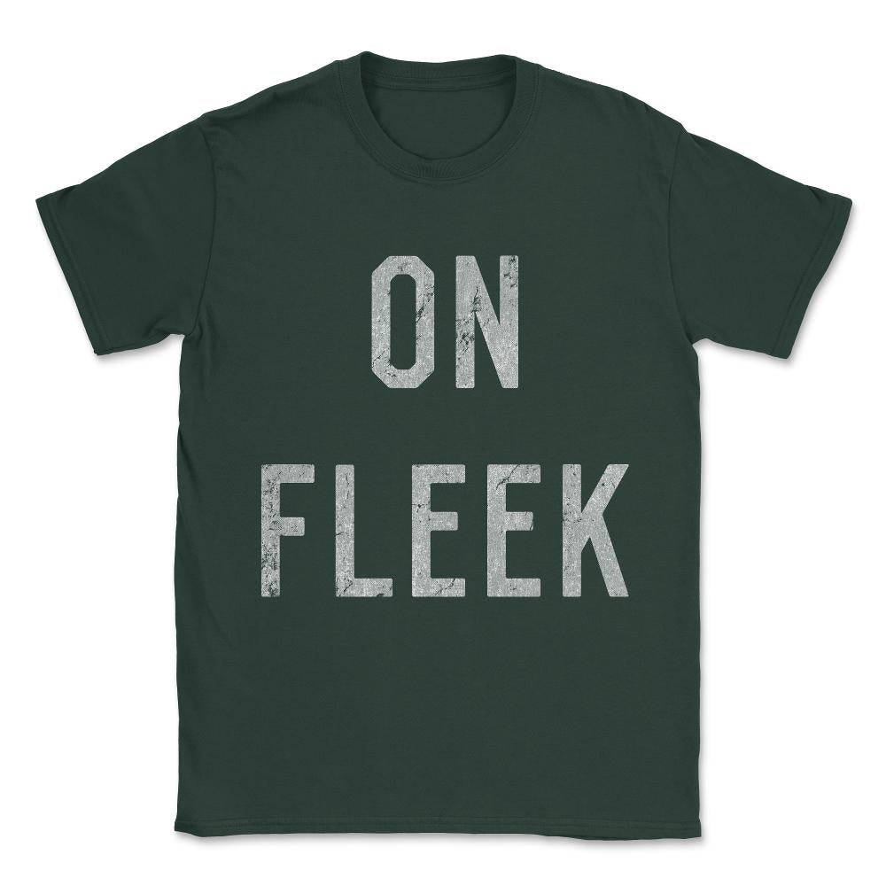 On Fleek Unisex T-Shirt - Forest Green