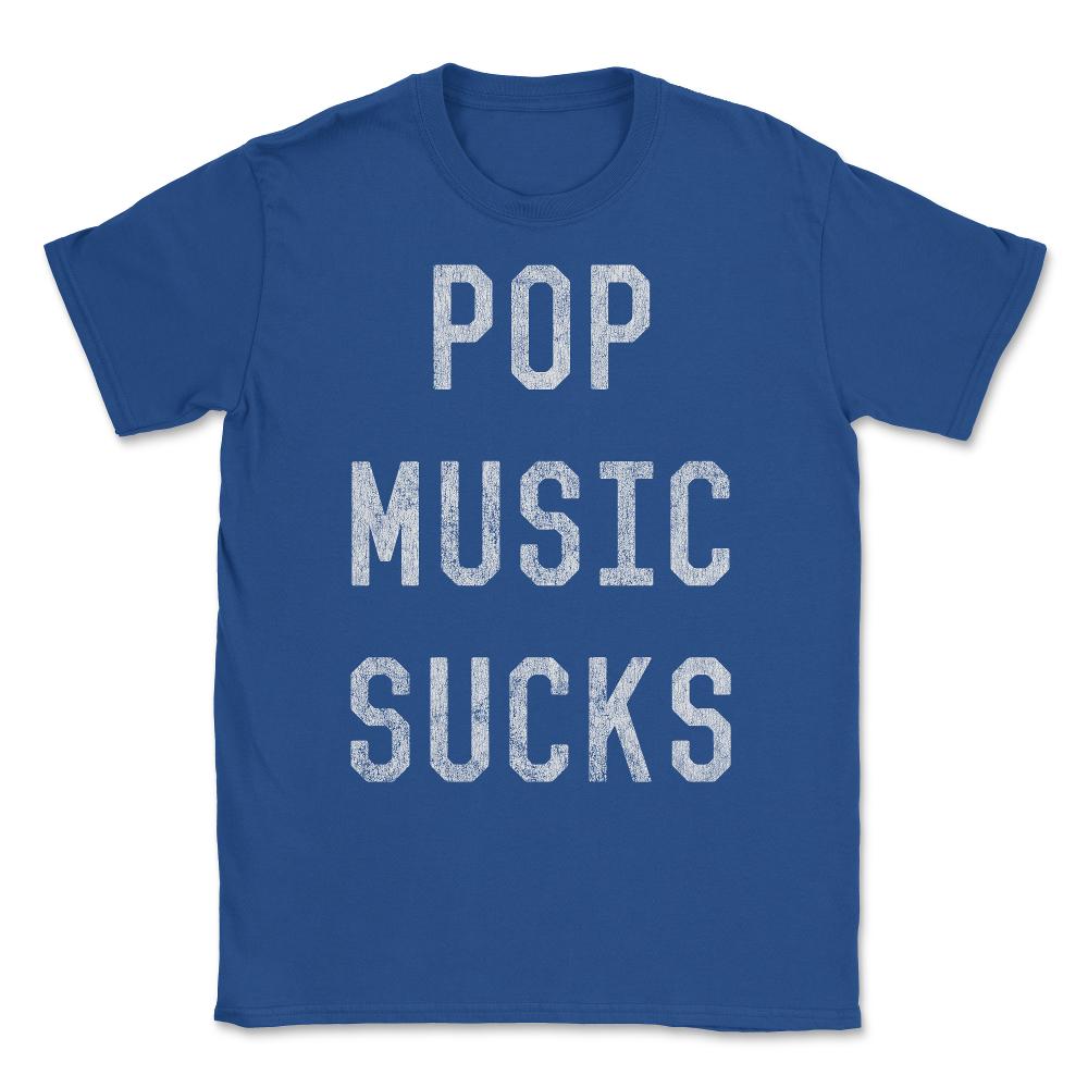 Vintage Pop Music Sucks Unisex T-Shirt - Royal Blue