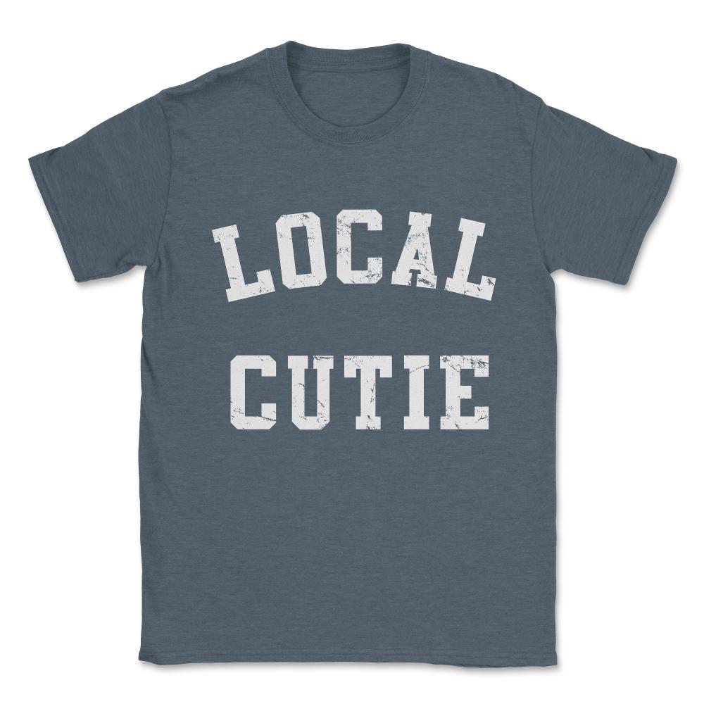 Local Cutie Unisex T-Shirt - Dark Grey Heather