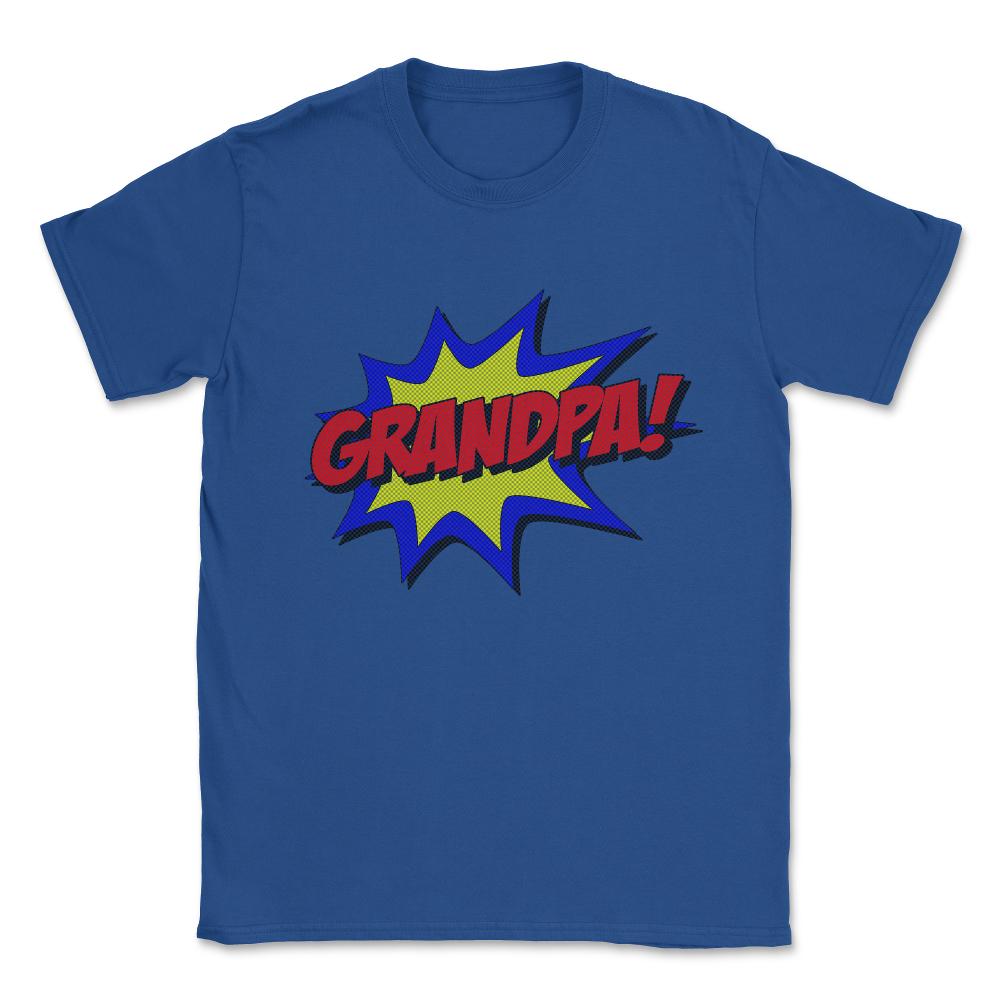 Superhero Grandpa Unisex T-Shirt - Royal Blue