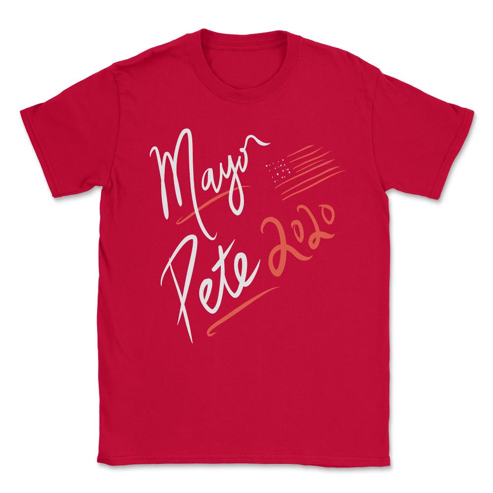 Mayor Pete Buttigieg 2020 Unisex T-Shirt - Red