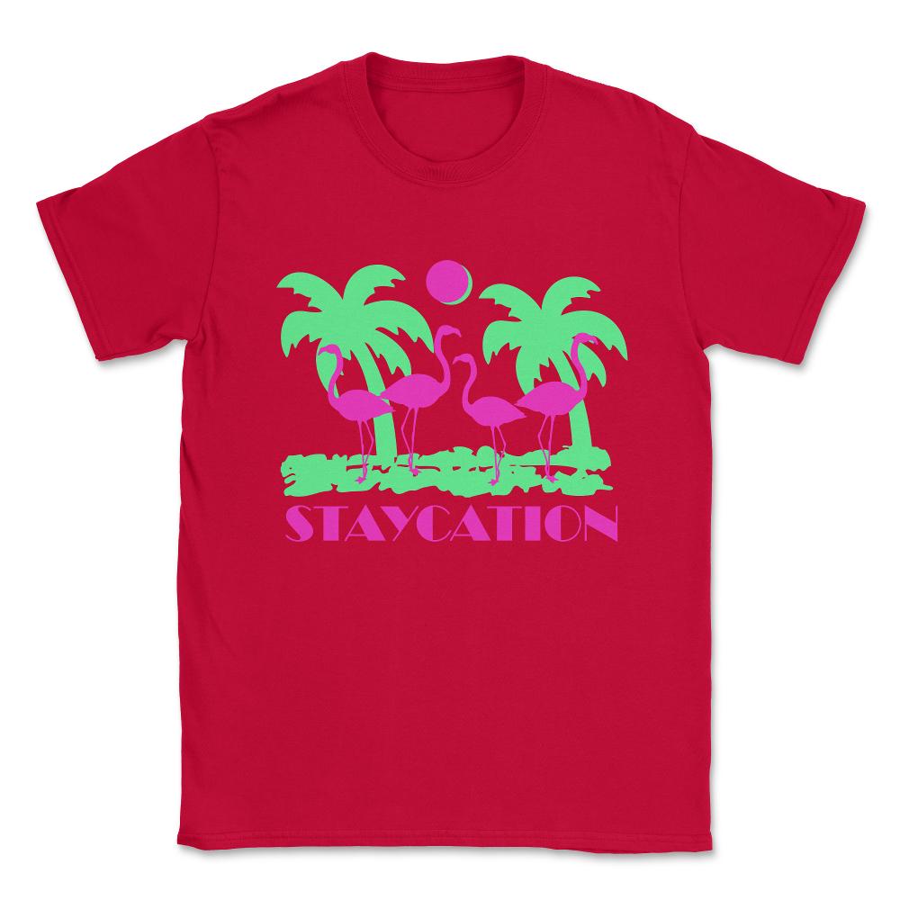 Staycation Unisex T-Shirt - Red