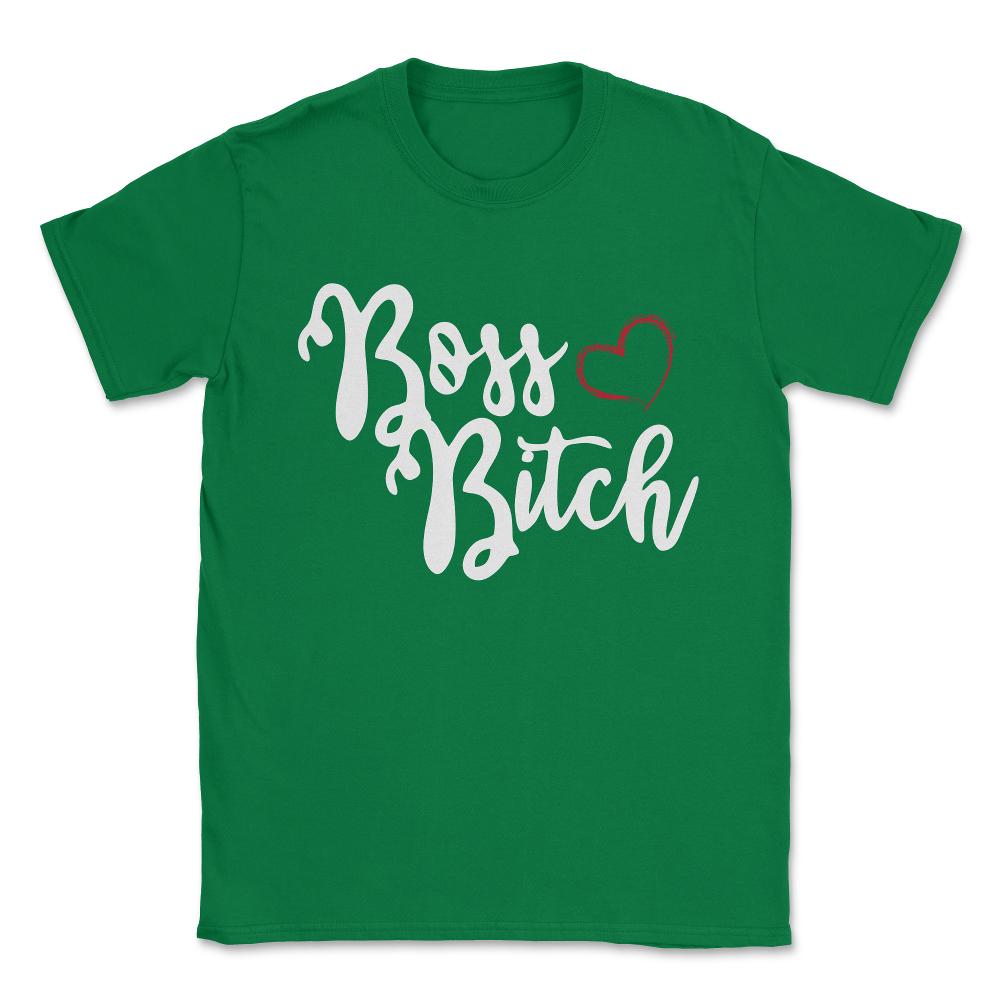 Boss Bitch Best Christmas Gift for Boss Lady Unisex T-Shirt - Green