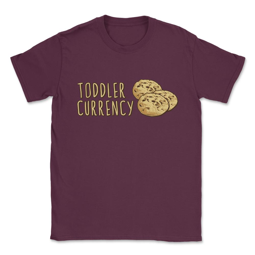 Cookies Toddler Currency Unisex T-Shirt - Maroon
