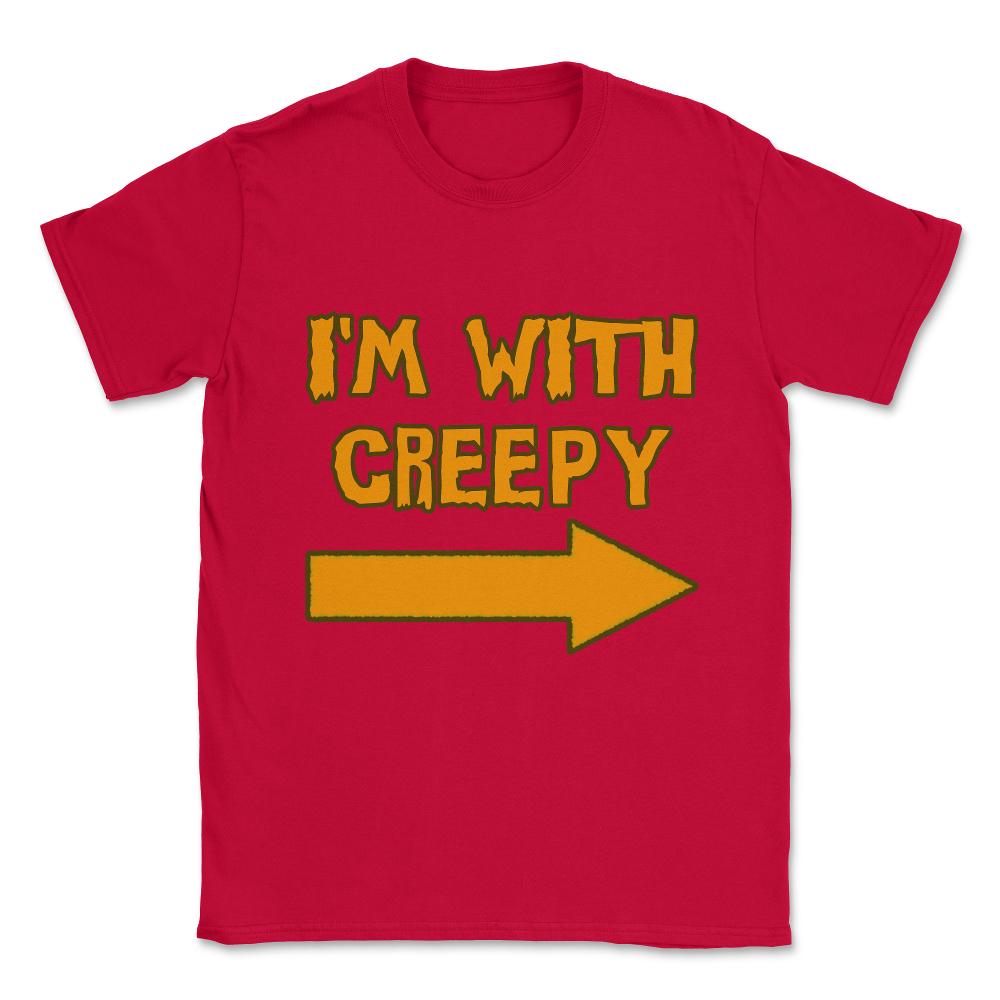 I'm With Creepy Funny Halloween Unisex T-Shirt - Red