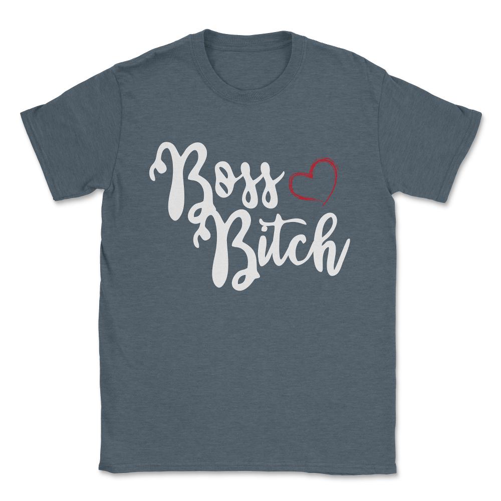Boss Bitch Best Christmas Gift for Boss Lady Unisex T-Shirt - Dark Grey Heather