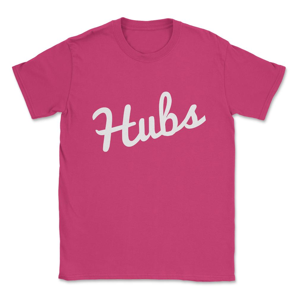 Hubs Husband Unisex T-Shirt - Heliconia