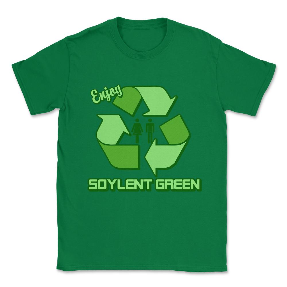 Enjoy Soylent Green Unisex T-Shirt - Green