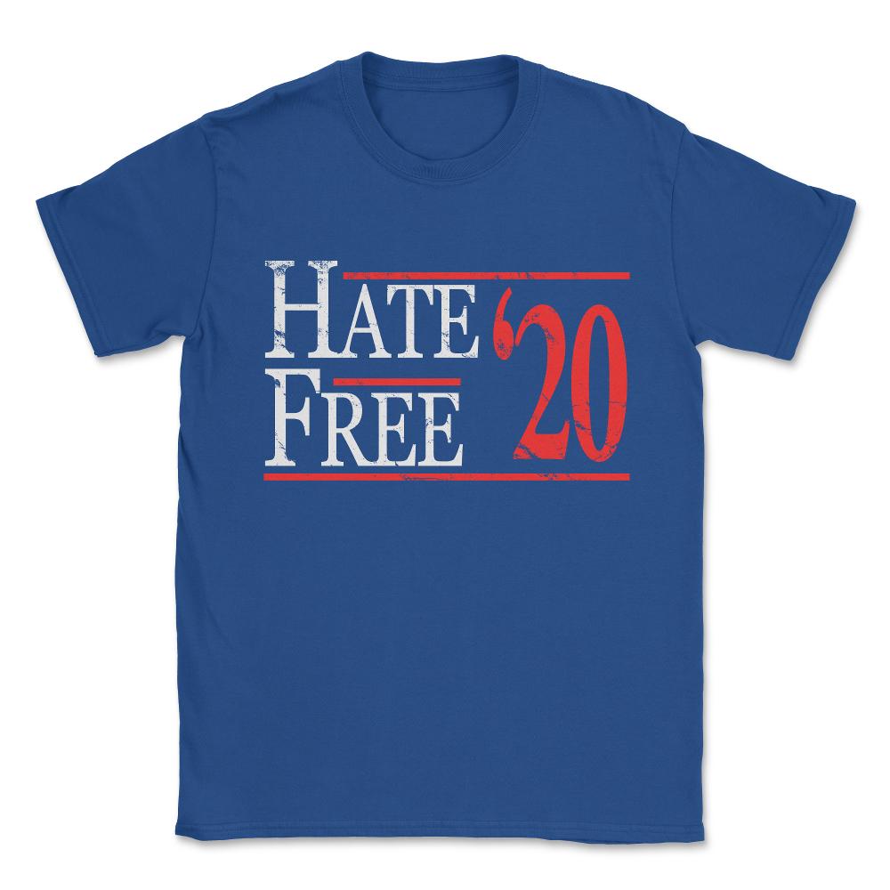 Hate Free 2020 Unisex T-Shirt - Royal Blue
