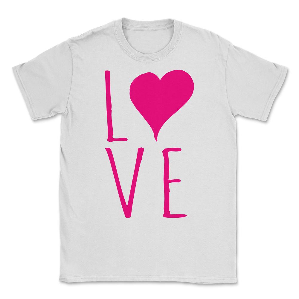 Love Valentine's Day Heart Unisex T-Shirt - White