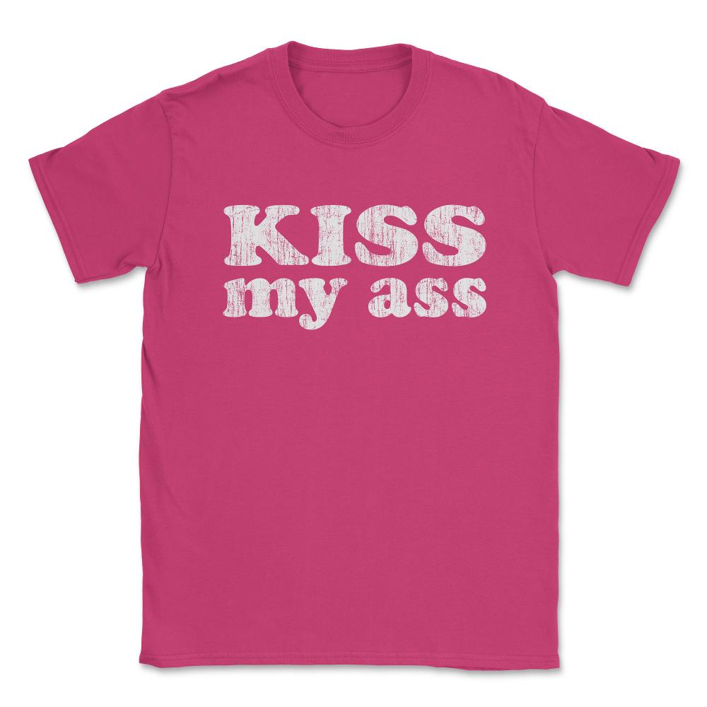 Kiss My Ass Big Vintage Unisex T-Shirt - Heliconia