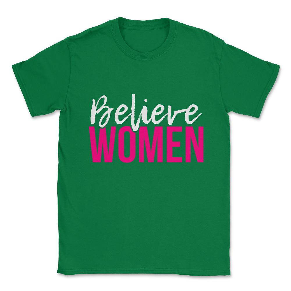 Believe Women Unisex T-Shirt - Green