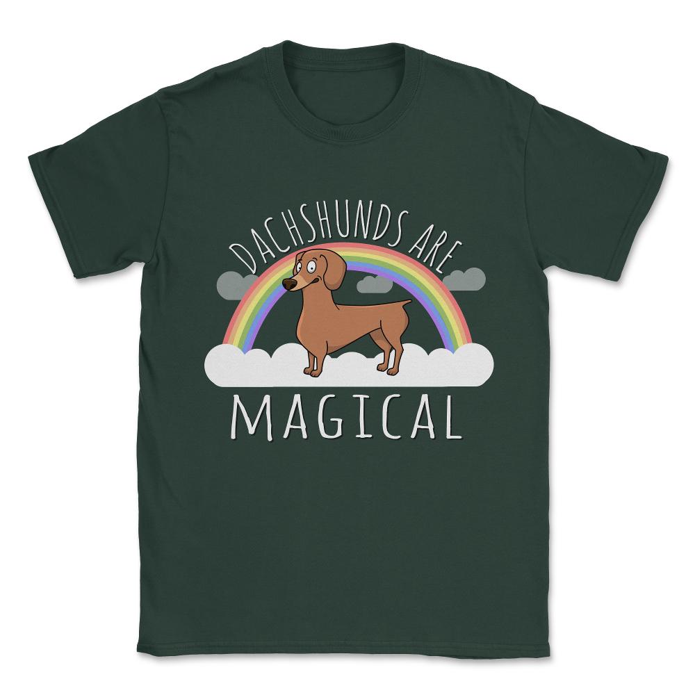 Dachshunds Are Magical T-Shirt Unisex T-Shirt - Forest Green