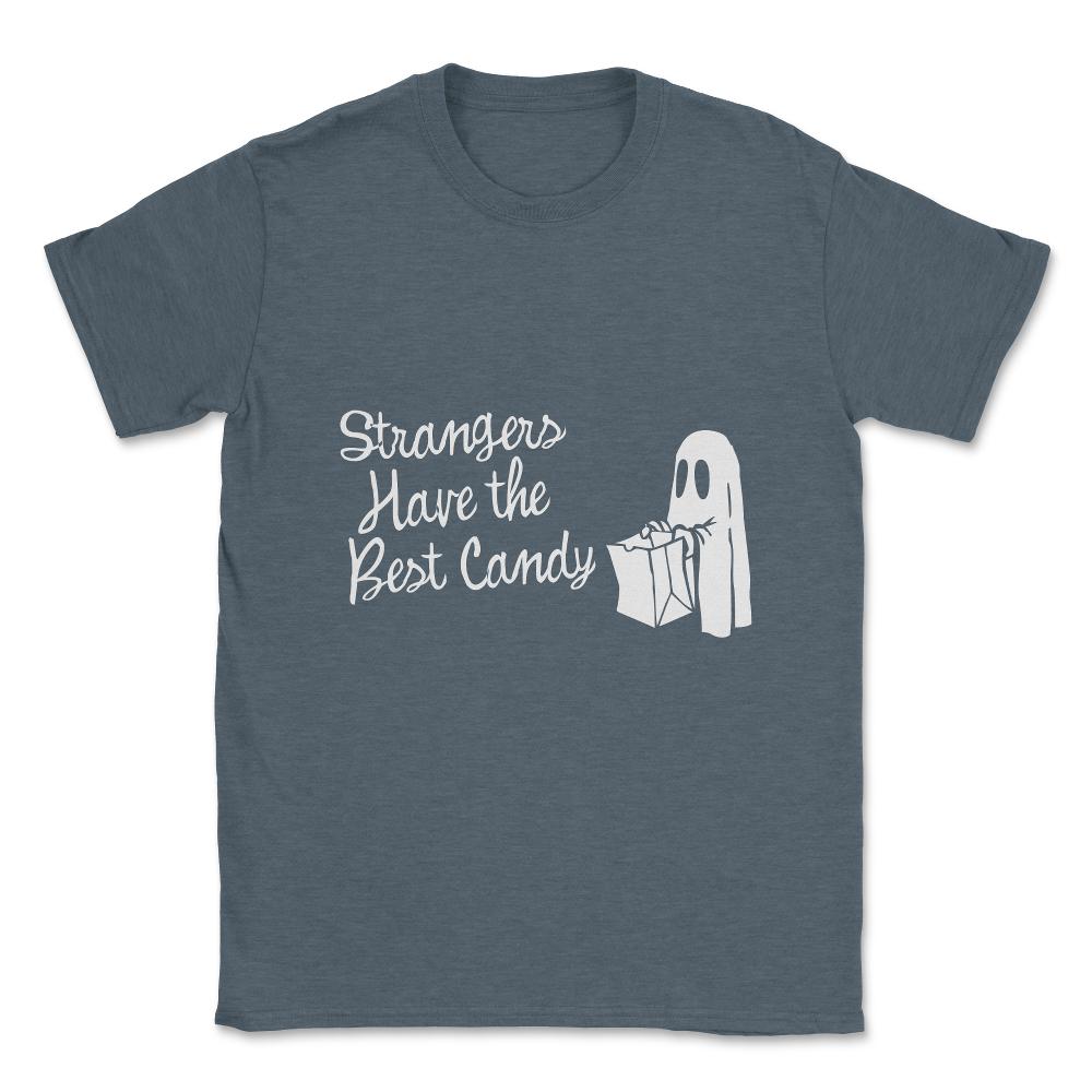 Strangers Have the Best Candy Halloween Unisex T-Shirt - Dark Grey Heather