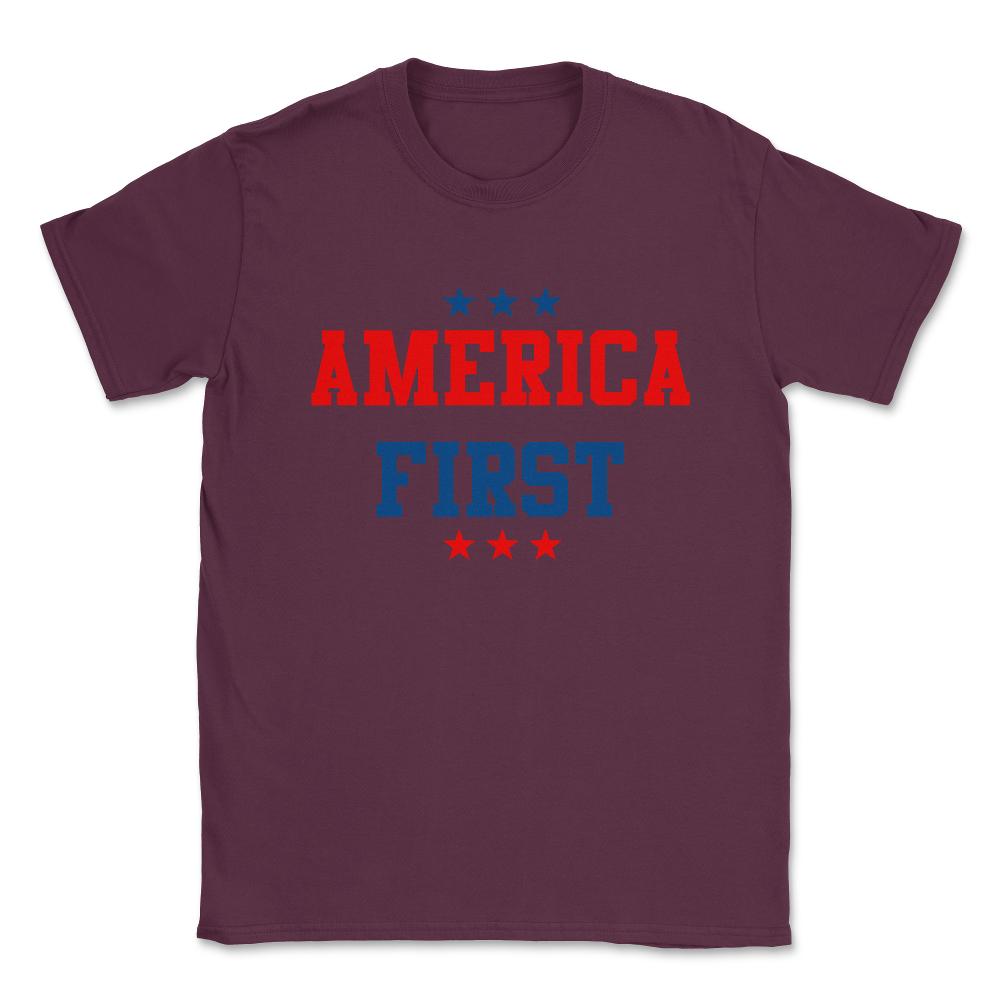 America First Unisex T-Shirt - Maroon
