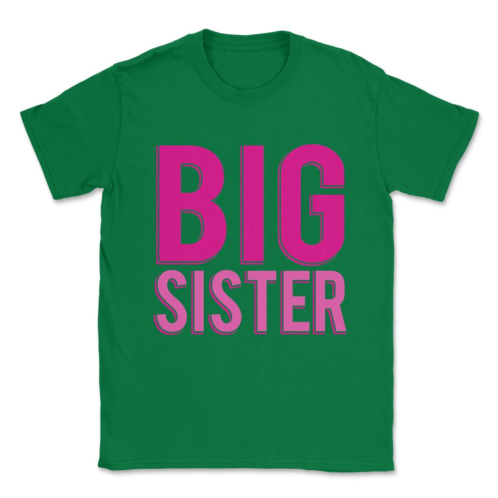 Big Sister Unisex T-Shirt - Green