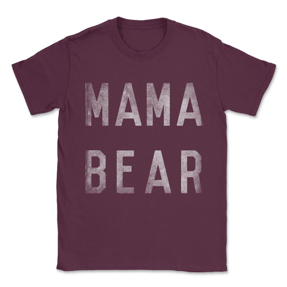 Mama Bear Vintage Unisex T-Shirt - Maroon