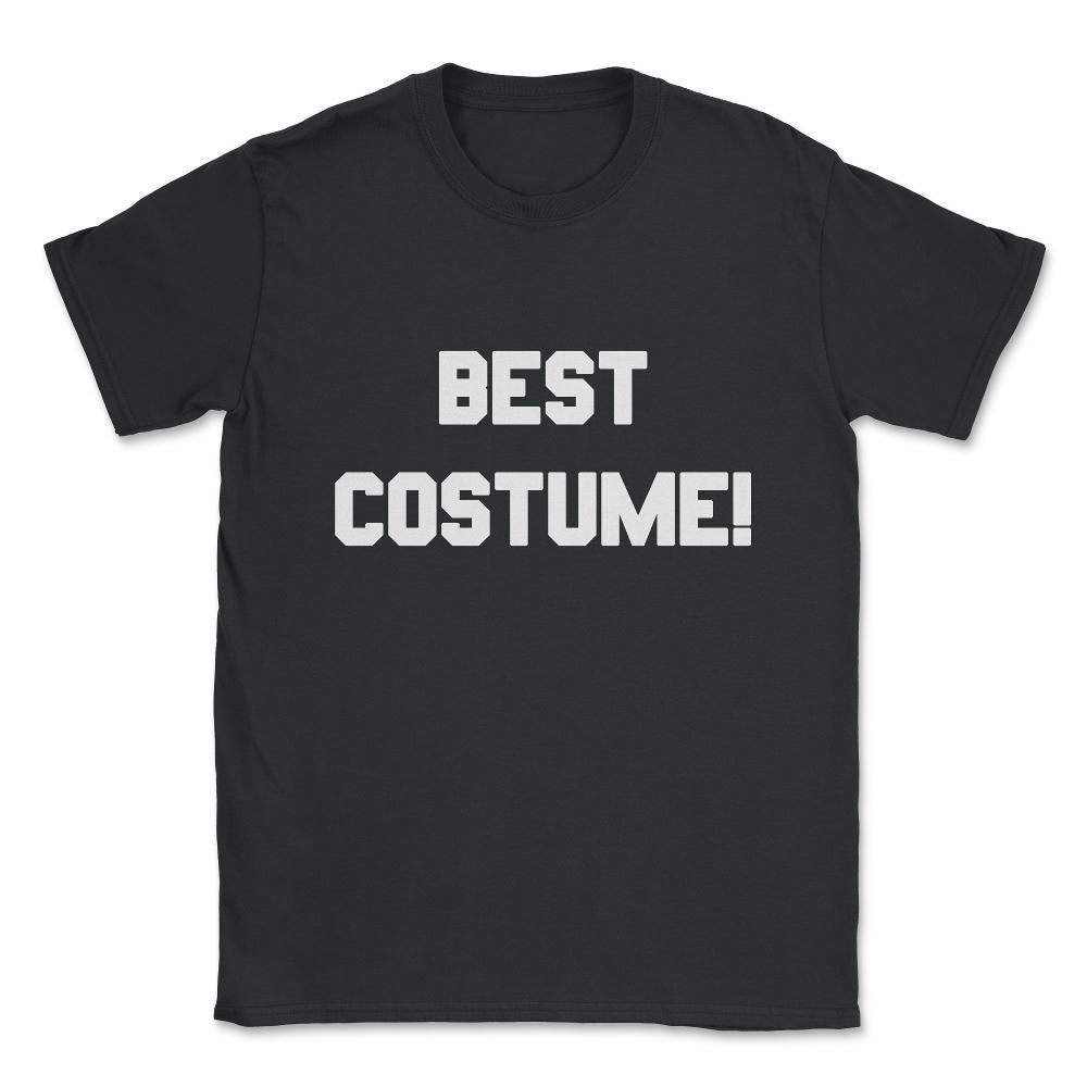 Best Costume Unisex T-Shirt - Black