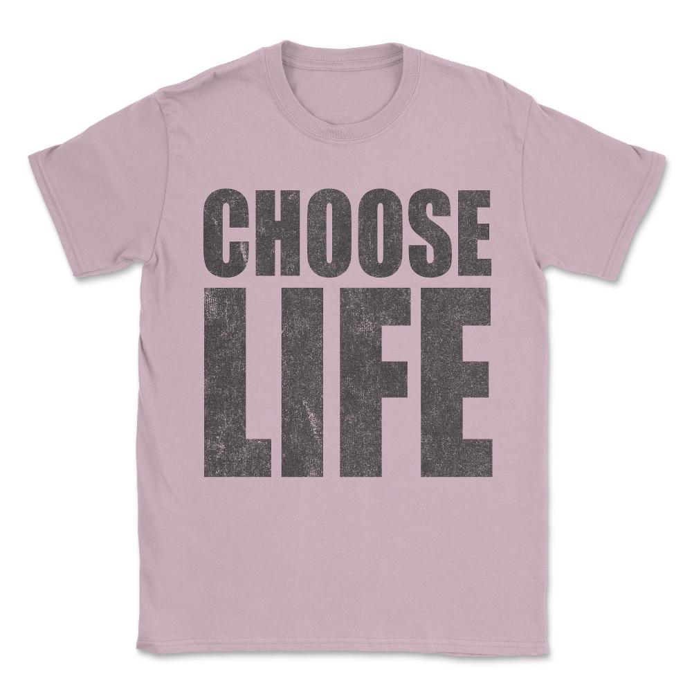 Retro Choose Life Unisex T-Shirt - Light Pink