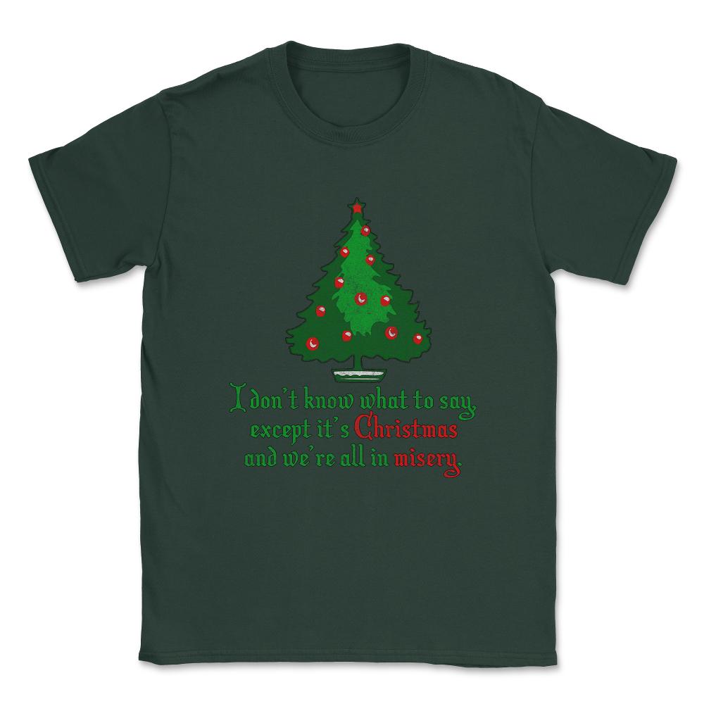 Christmas Misery Vintage Unisex T-Shirt - Forest Green