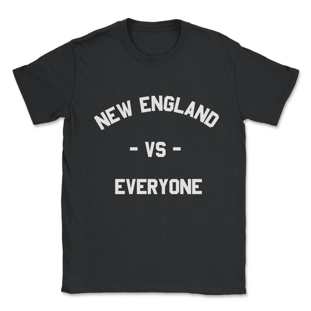 New England Vs Everyone Unisex T-Shirt - Black
