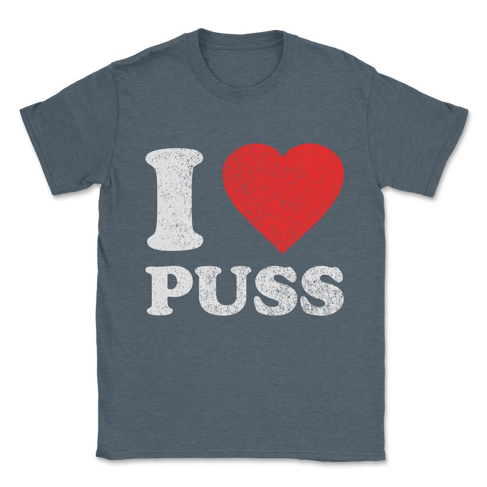 I Love Puss Unisex T-Shirt - Dark Grey Heather