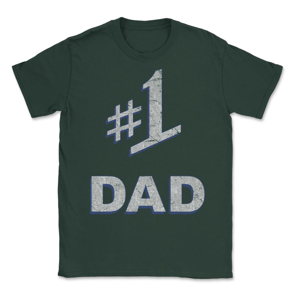 Number One #1 Dad Father's Day Gift Unisex T-Shirt - Forest Green