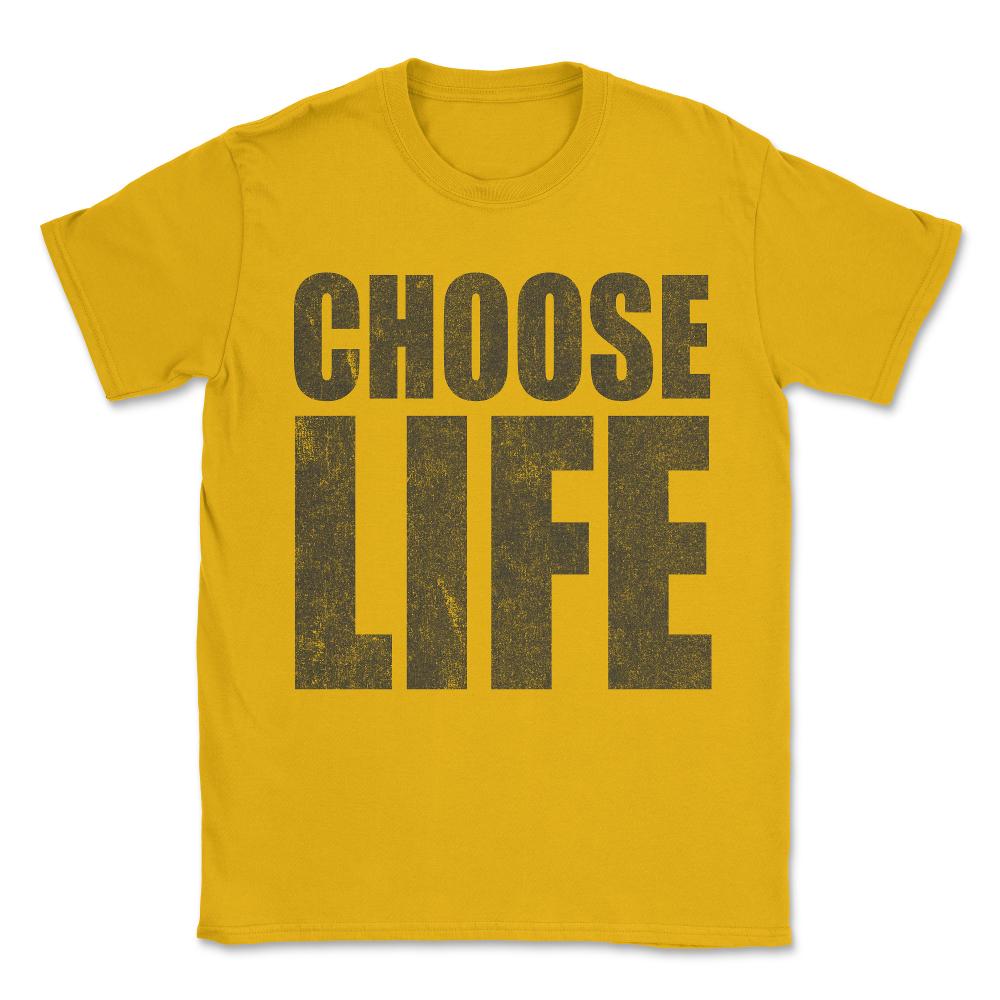 Retro Choose Life Unisex T-Shirt - Gold