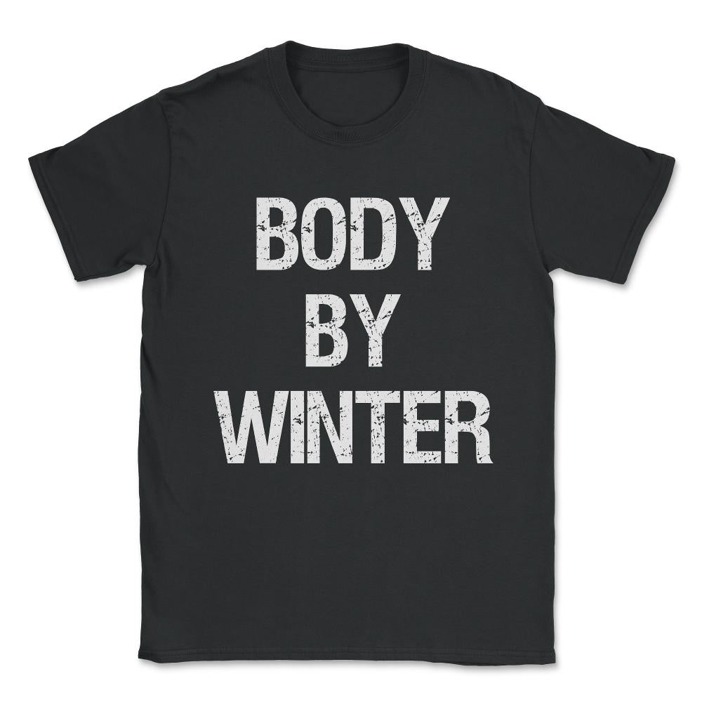 Body By Winter Unisex T-Shirt - Black